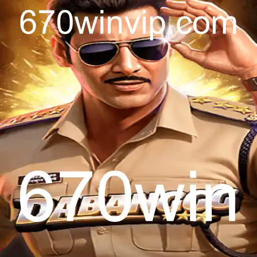 Decifrando o Mundo de DABANGGG: Um Jogo de Estratégia com a Palavra-Chave 670win