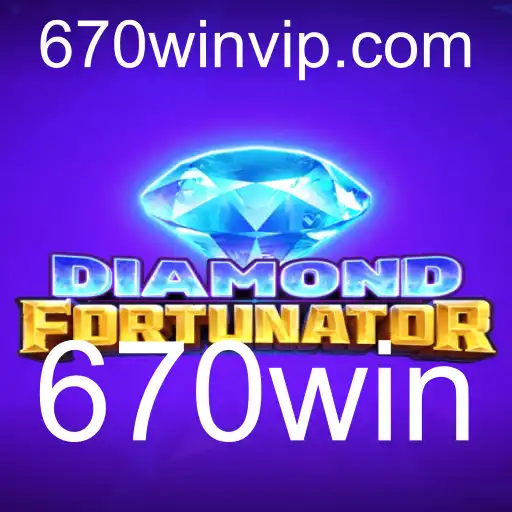 Descubra o Mundo Empolgante de DiamondFort e a Palavra-Chave 670win